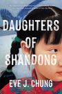 Eve J Chung: Daughters of Shandong, Buch