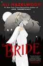 Ali Hazelwood: Bride, Buch