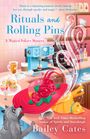 Bailey Cates: Rituals and Rolling Pins, Buch