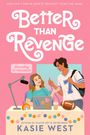 Kasie West: Better Than Revenge, Buch