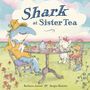 Barbara Joosse: Shark at Sister Tea, Buch