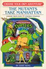 Random House: Teenage Mutant Ninja Turtles: The Mutants Take Manhattan (Choose Your Own Adventure), Buch