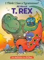 Text: "I Think I Saw a Tyrannosaur! All About T. REX" und "Fun Nonfiction from Dr. Seuss!" Illustration eines T-Rex mit Figuren.