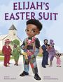 Brentom Jackson: Elijah's Easter Suit, Buch