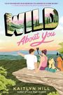 Kaitlyn Hill: Wild About You, Buch