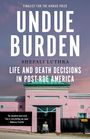 Shefali Luthra: Undue Burden, Buch