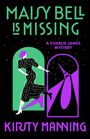 Kirsty Manning: Maisy Bell Is Missing, Buch