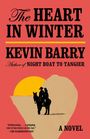 Kevin Barry: The Heart in Winter, Buch