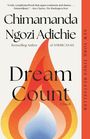 "Dream Count" von Chimamanda Ngozi Adichie. Zitat von Ron Charles. Illustration: Bunte Flamme mit orange, rot, blau.