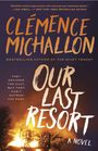 Clémence Michallon: Our Last Resort, Buch