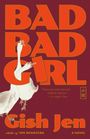 Gish Jen: Bad Bad Girl, Buch