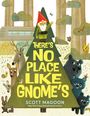 Scott Magoon: There's No Place Like Gnome's, Buch