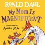 Roald Dahl: My Mom Is Magnificent, Buch