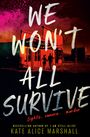 Kate Alice Marshall: We Won't All Survive, Buch