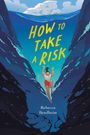 "HOW TO TAKE A RISK" in gelben Buchstaben. Eine Illustration zeigt eine Person, die in tiefes Wasser springt.