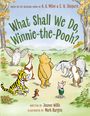 Jeanne Willis: What Shall We Do, Winnie-The-Pooh?, Buch
