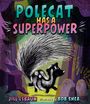 Jill Esbaum: Polecat Has a Superpower, Buch