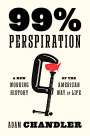 Adam Chandler: 99% Perspiration, Buch