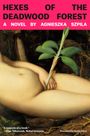 Agnieszka Szpila: Hexes of the Deadwood Forest, Buch