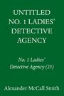 Alexander McCall Smith: Untitled No. 1 Ladies' Detective Agency #26, Buch