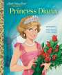 Sonali Fry: Princess Diana: A Little Golden Book Biography, Buch