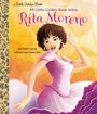 Maria Correa: Mi Little Golden Book Sobre Rita Moreno (Rita Moreno: A Little Golden Book Biography Spanish Edition), Buch