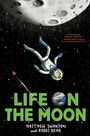 Matthew Swanson: Life on the Moon, Buch