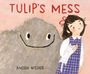 Anden Wilder: Tulip's Mess, Buch