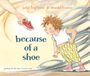Julie Fogliano: Because of a Shoe, Buch