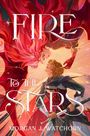 Morgan J Watchorn: Fire to the Stars, Buch