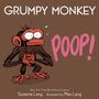"GRUMPY MONKEY" oben, "POOP!" daneben. Illustration: Ein erschrockener Affe mit weit geöffneten Augen und zusammengepressten Händen.