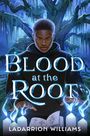 Ladarrion Williams: Blood at the Root, Buch