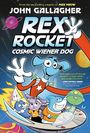 John Gallagher: Rex Rocket: Cosmic Wiener Dog, Buch