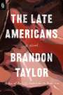 Brandon Taylor: The Late Americans, Buch