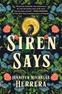 Zitat: „Mysteriös, schön... Wort. Sie wurden gewarnt!“ - Diana Gabaldon. Titel: „Siren Says“ von Jennifer Michelle Herrera. Illustration: Rabe vor Mond, umgeben von blauen und rosa Blumen.