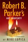 Mike Lupica: Robert B. Parker's Hot Property, Buch