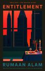 Rumaan Alam: Entitlement, Buch