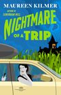 Maureen Kilmer: Nightmare of a Trip, Buch