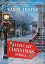 Nancy Thayer: Nantucket Christmas Stroll, Buch
