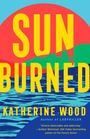 Katherine Wood: Sunburned, Buch