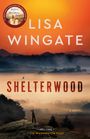 Lisa Wingate: Shelterwood, Buch