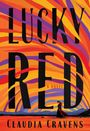 Claudia Cravens: Lucky Red, Buch