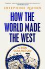 Josephine Quinn: How the World Made the West, Buch