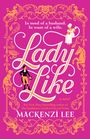 Mackenzi Lee: Lady Like, Buch