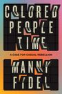 Manny Fidel: Colored People Time, Buch