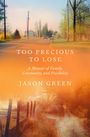 Jason Green: Too Precious to Lose, Buch