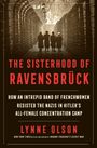 Lynne Olson: The Sisterhood of Ravensbruck, Buch