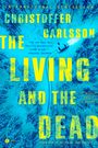 Christoffer Carlsson: The Living and the Dead, Buch