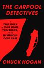 Chuck Hogan: The Carpool Detectives, Buch