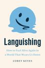 Corey Keyes: Languishing, Buch